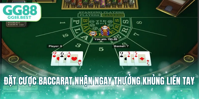 Đặt cược Baccarat nhận ngay thưởng khủng liền tay