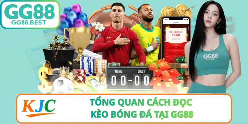 Tổng Quan Cách Đọc Kèo Bóng Đá Tại GG88