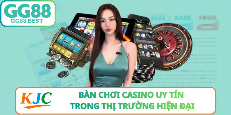 Bàn Chơi Casino Uy Tín Trong Thị Trường Hiện Đại