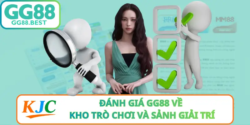 Đánh Giá GG88 Về Kho Trò Chơi Và Sảnh Giải Trí